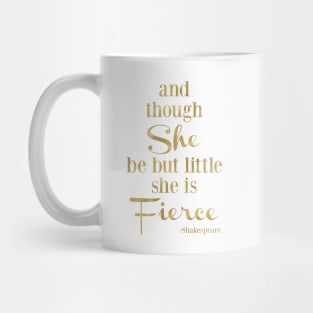 She is Little and Fierce - Gold Mug